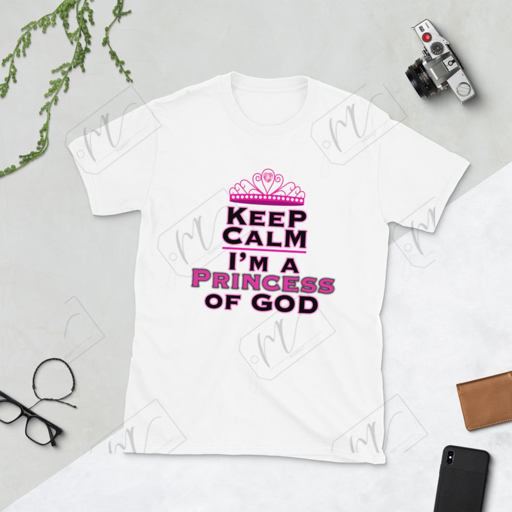 Keep Calm I’m a Princess of God T-Shirt