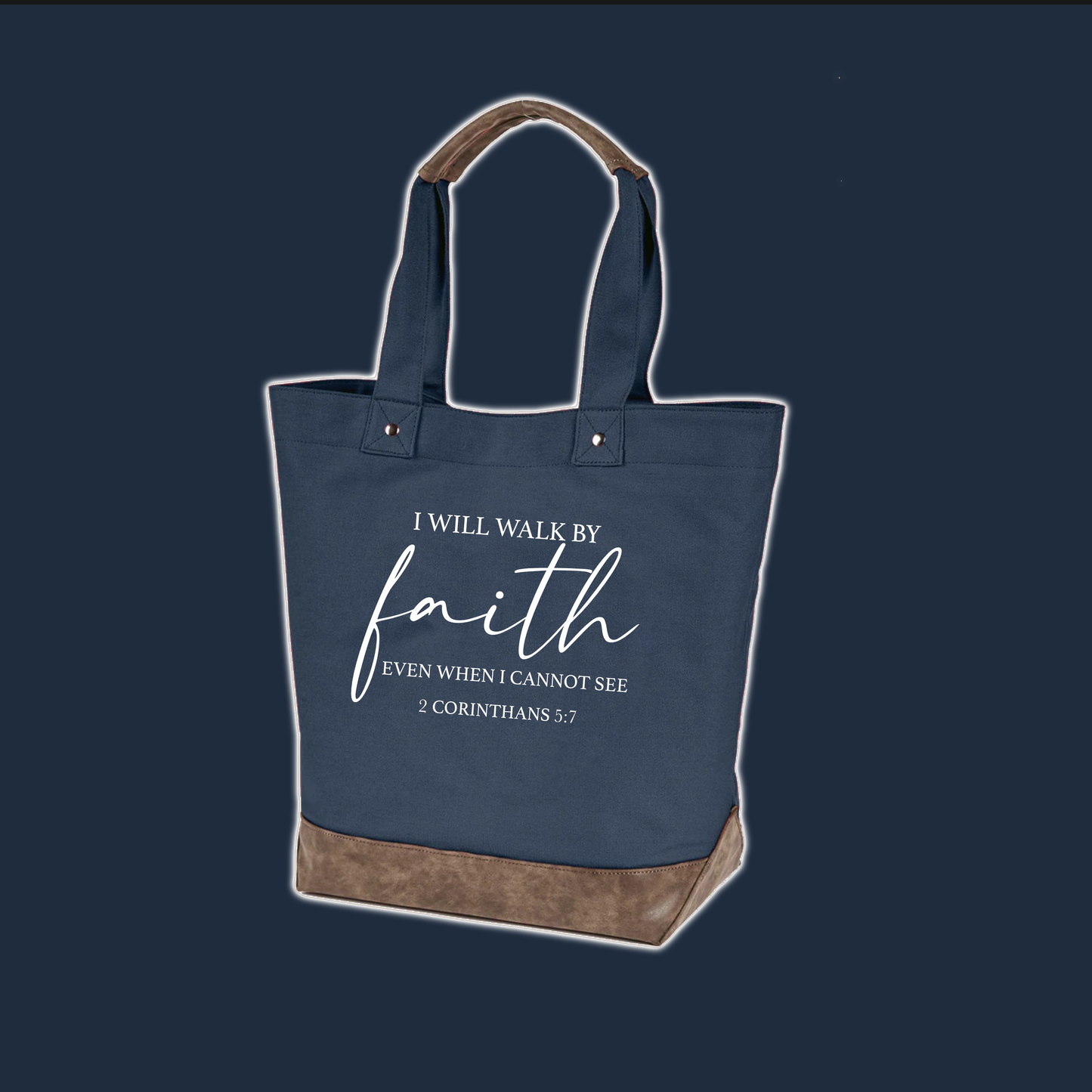 I Will Walk By Faith Tote Bag